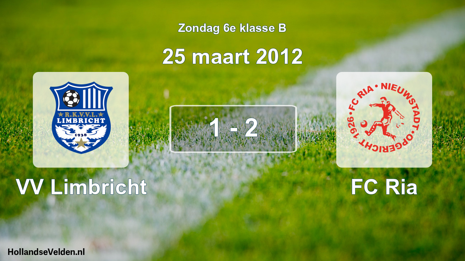 Total number of matches played: VV Limbricht - FC Ria 1 - 2 (25 March 2012)