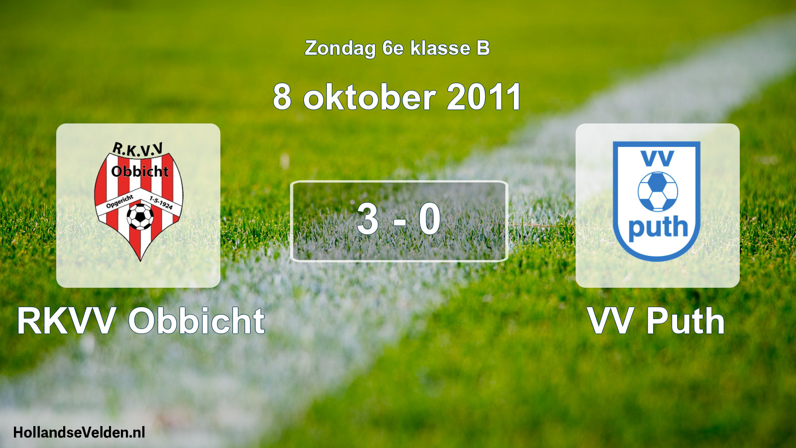 Total number of matches played: RKVV Obbicht - VV Puth 3 - 0 (8 October 2011)