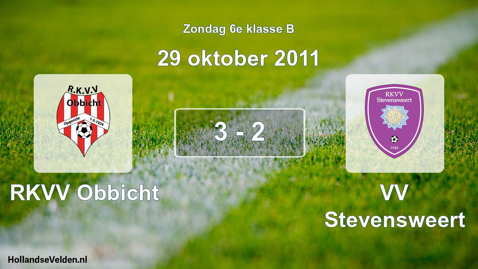 Total number of matches played: RKVV Obbicht - VV Stevensweert 3 - 2 (29 October 2011)