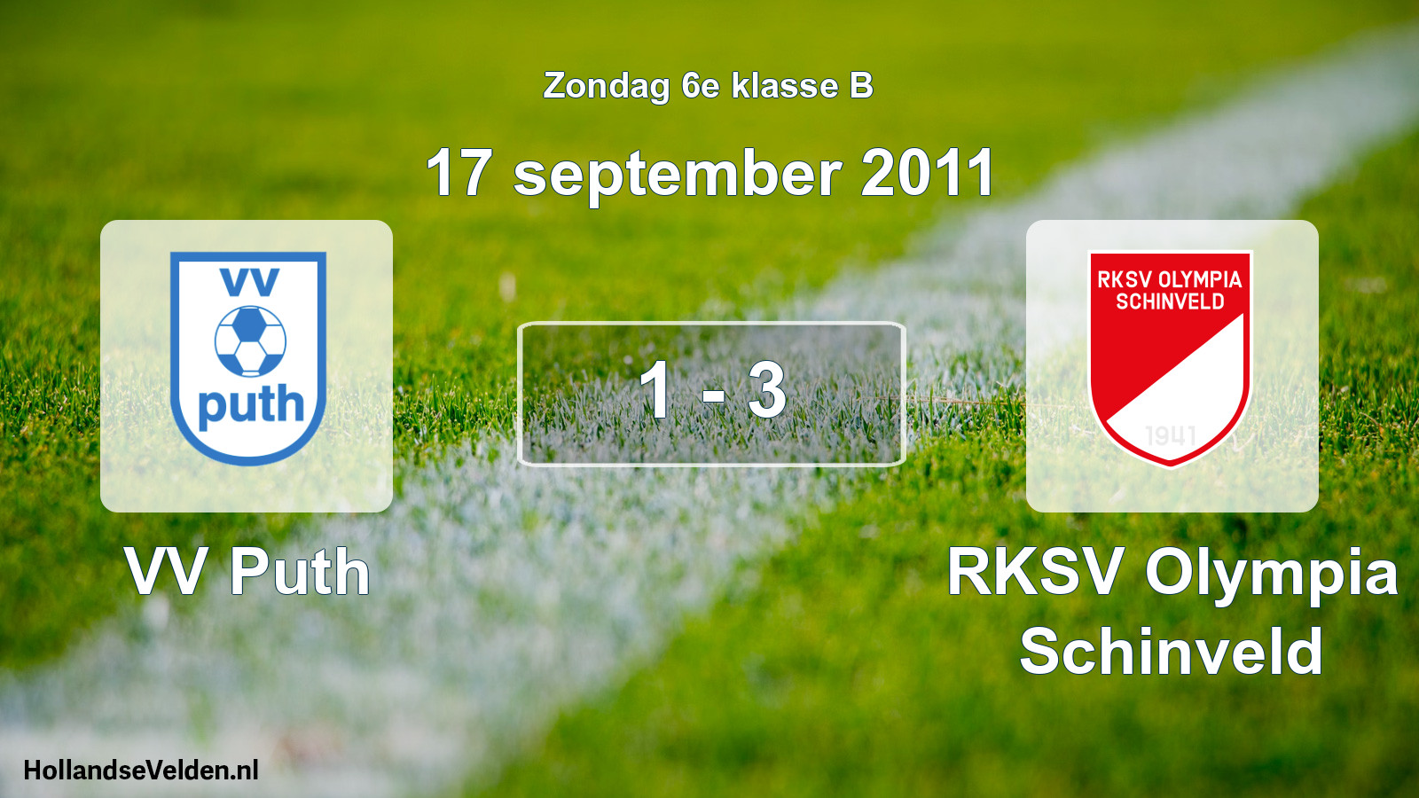 Total number of matches played: VV Puth - RKSV Olympia Schinveld 1 - 3 (17 September 2011)