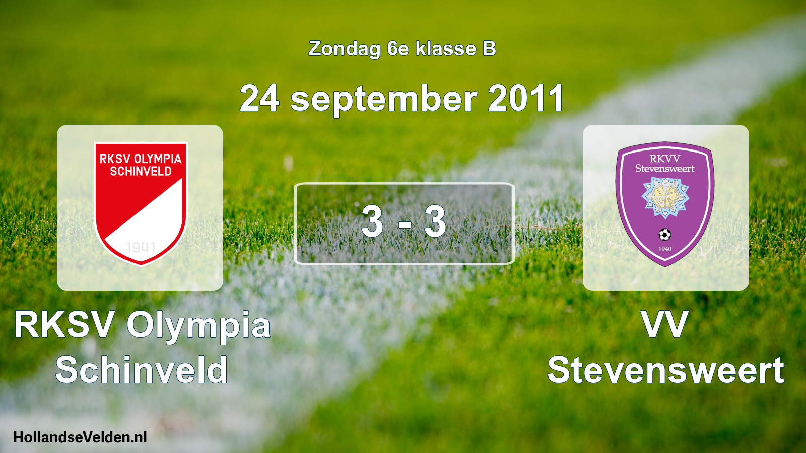 Total number of matches played: RKSV Olympia Schinveld - VV Stevensweert 3 - 3 (24 September 2011)
