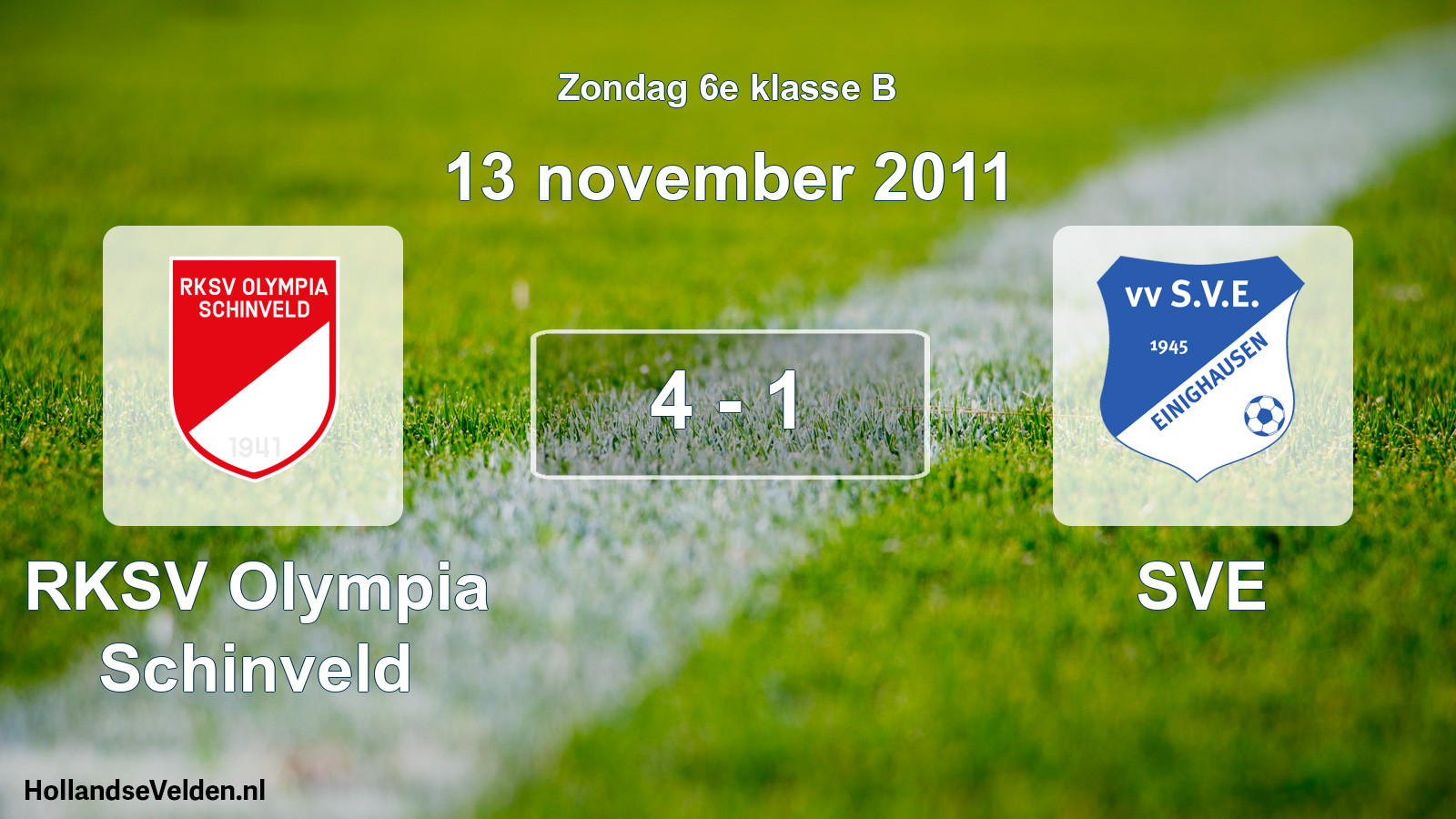 Total number of matches played: RKSV Olympia Schinveld - SVE 4 - 1 (13 November 2011)