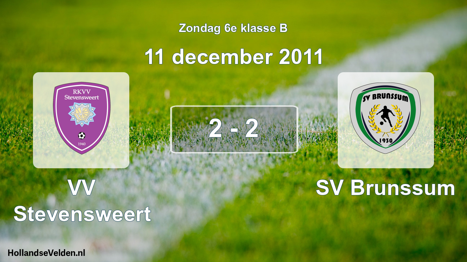 Total number of matches played: VV Stevensweert - SV Brunssum 2 - 2 (11 December 2011)