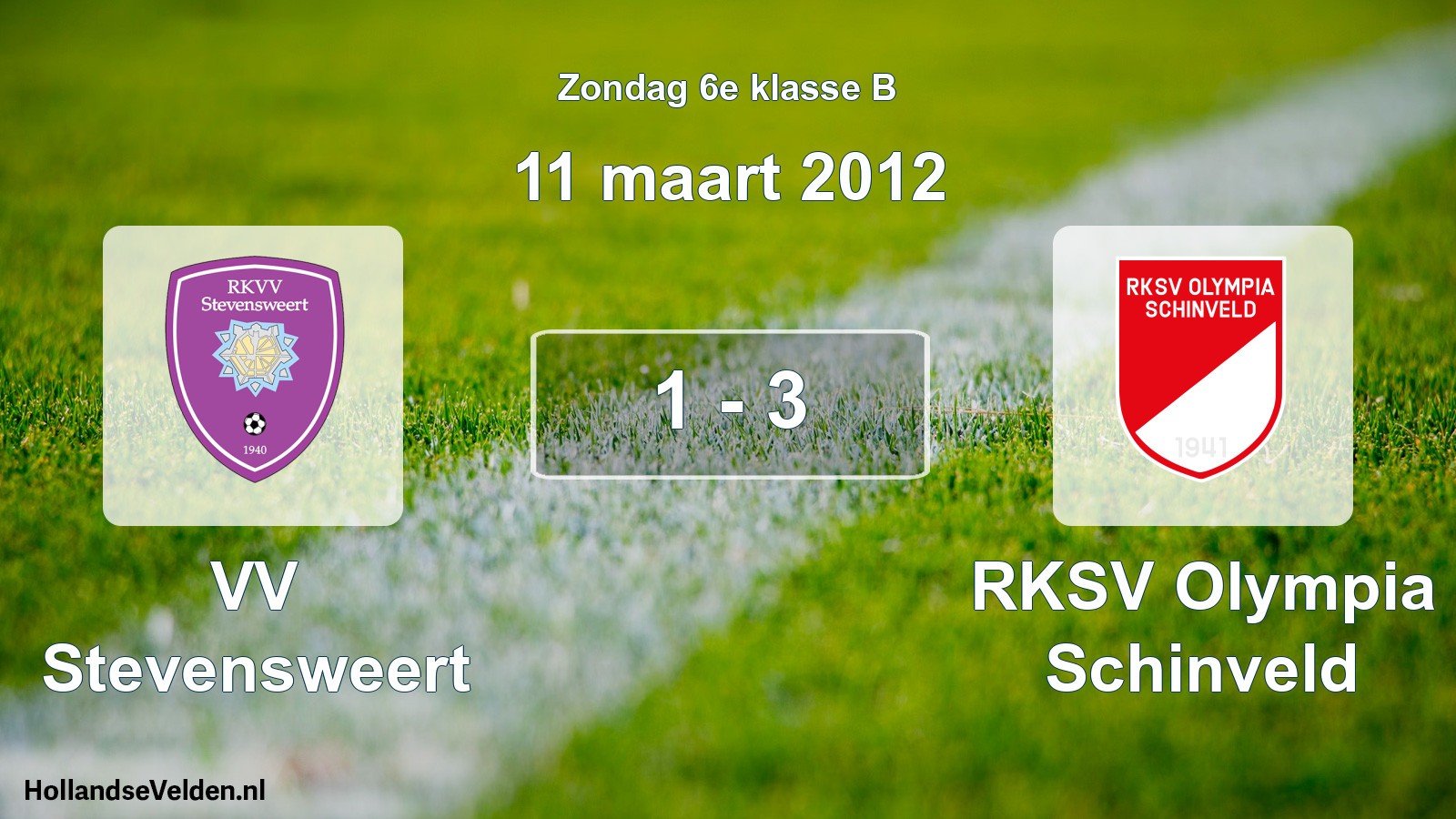 Total number of matches played: VV Stevensweert - RKSV Olympia Schinveld 1 - 3 (11 March 2012)