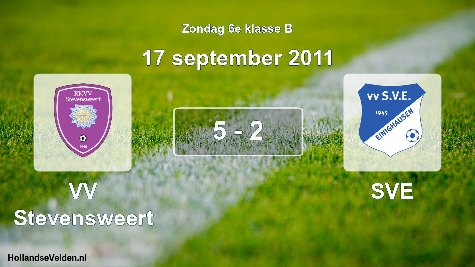 Total number of matches played: VV Stevensweert - SVE 5 - 2 (17 September 2011)
