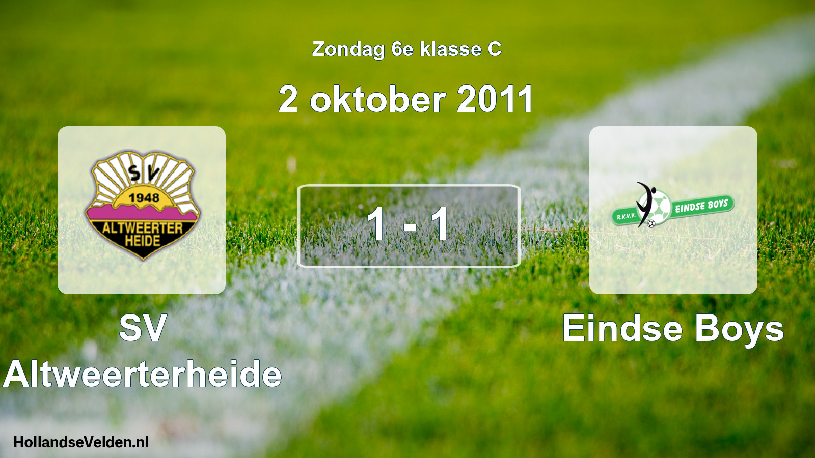Total number of matches played: SV Altweerterheide - Eindse Boys 1 - 1 (2 October 2011)