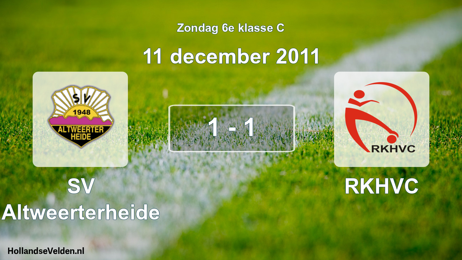 Total number of matches played: SV Altweerterheide - RKHVC 1 - 1 (11 December 2011)