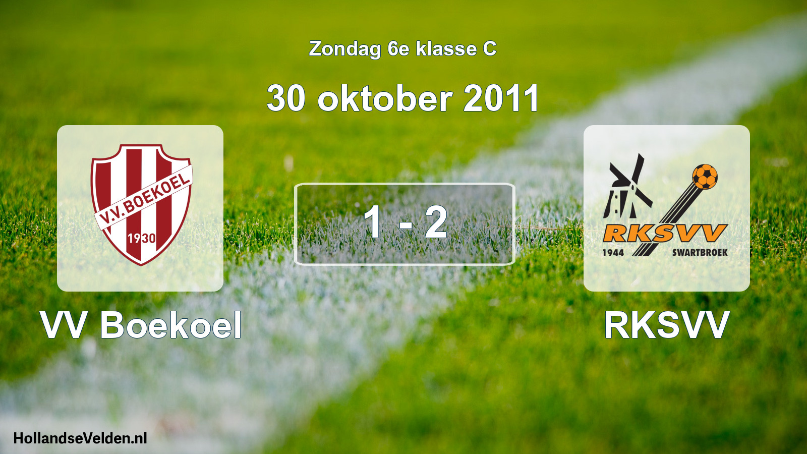 Total number of matches played: VV Boekoel - RKSVV 1 - 2 (30 October 2011)