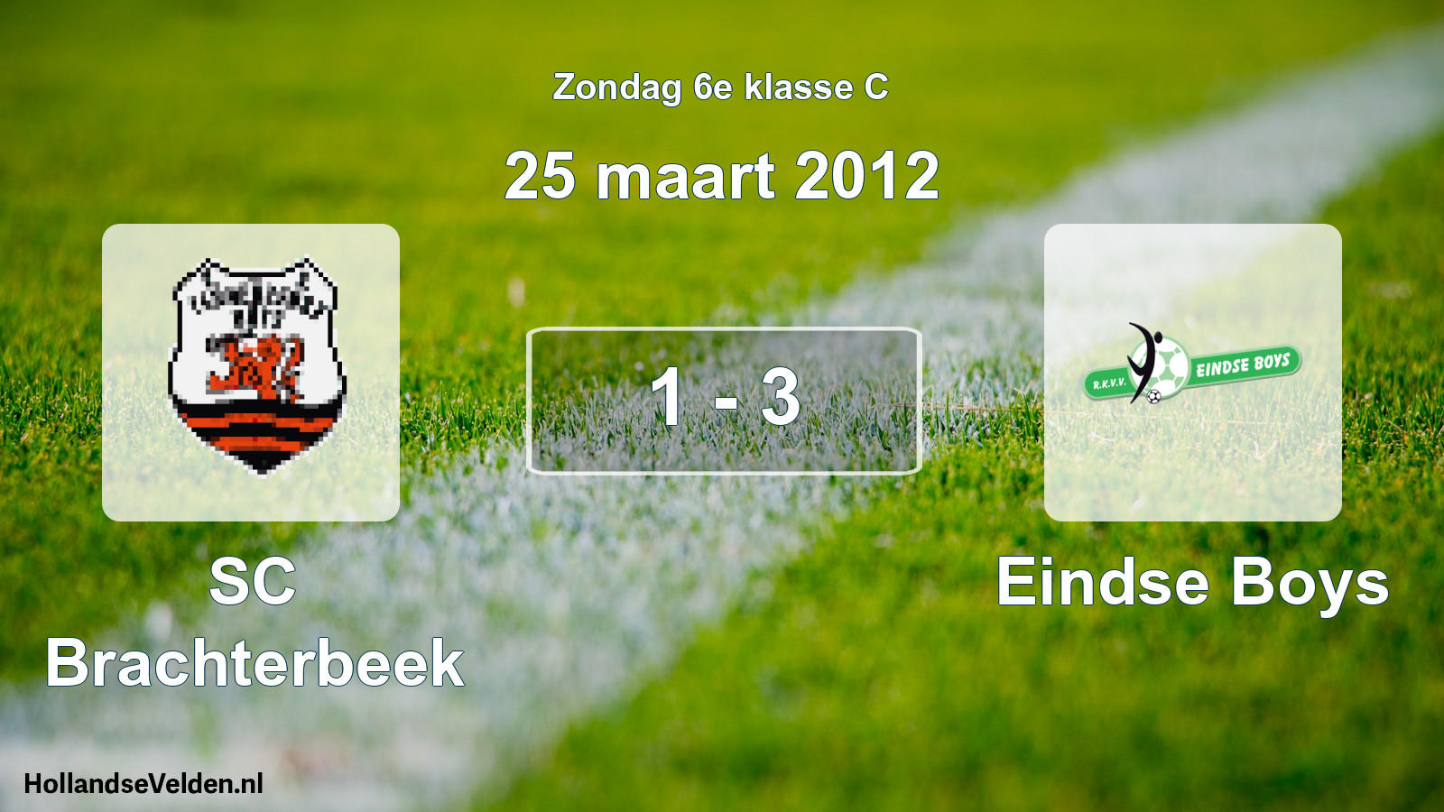 Total number of matches played: SC Brachterbeek - Eindse Boys 1 - 3 (25 March 2012)