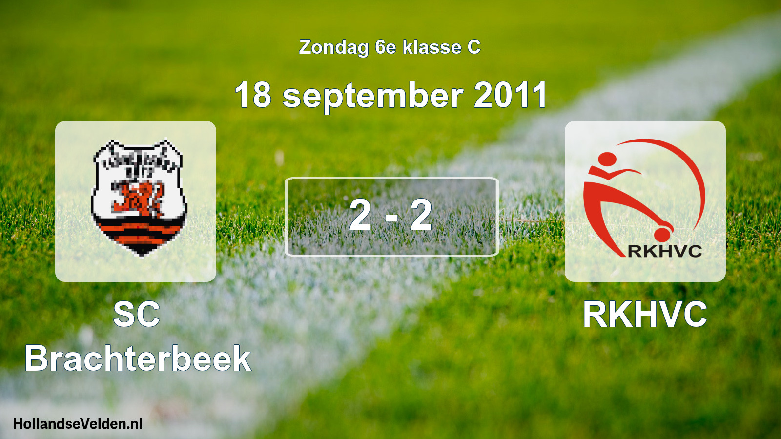 Total number of matches played: SC Brachterbeek - RKHVC 2 - 2 (18 September 2011)
