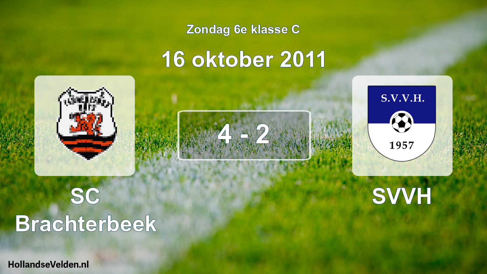 Total number of matches played: SC Brachterbeek - SVVH 4 - 2 (16 October 2011)