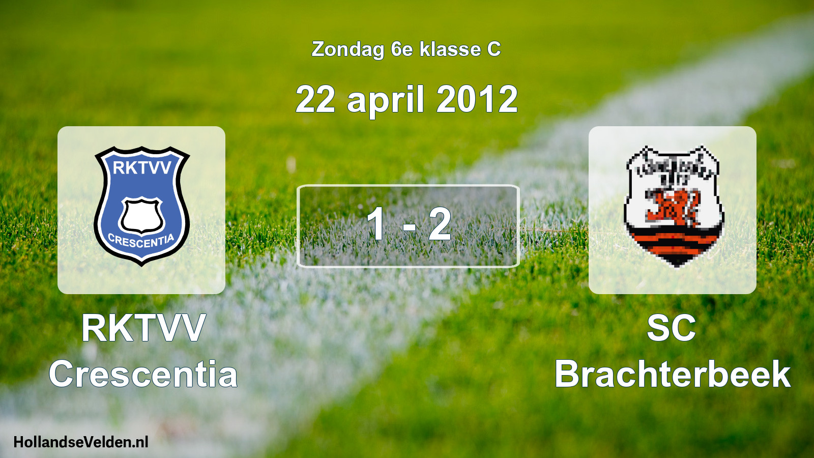 Total number of matches played: RKTVV Crescentia - SC Brachterbeek 1 - 2 (22 April 2012)