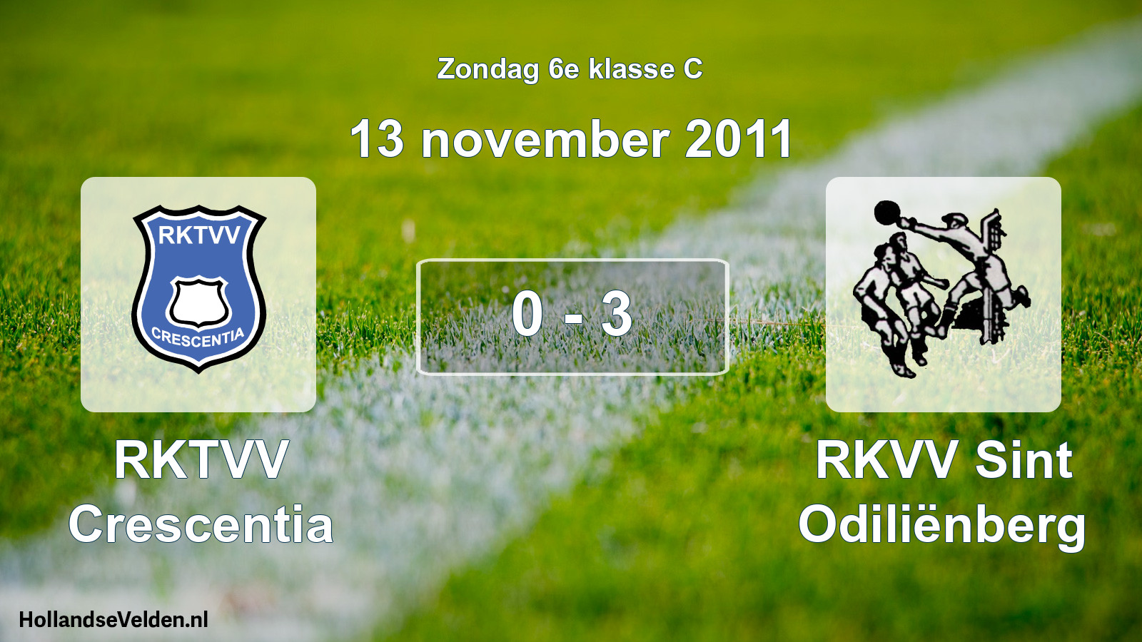 Total number of matches played: RKTVV Crescentia - RKVV Sint Odiliënberg 0 - 3 (13 November 2011)