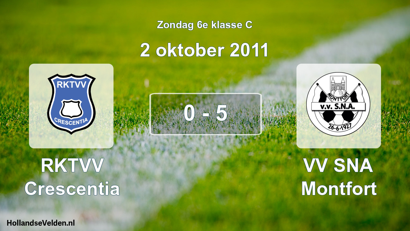 Total number of matches played: RKTVV Crescentia - VV SNA Montfort 0 - 5 (2 October 2011)