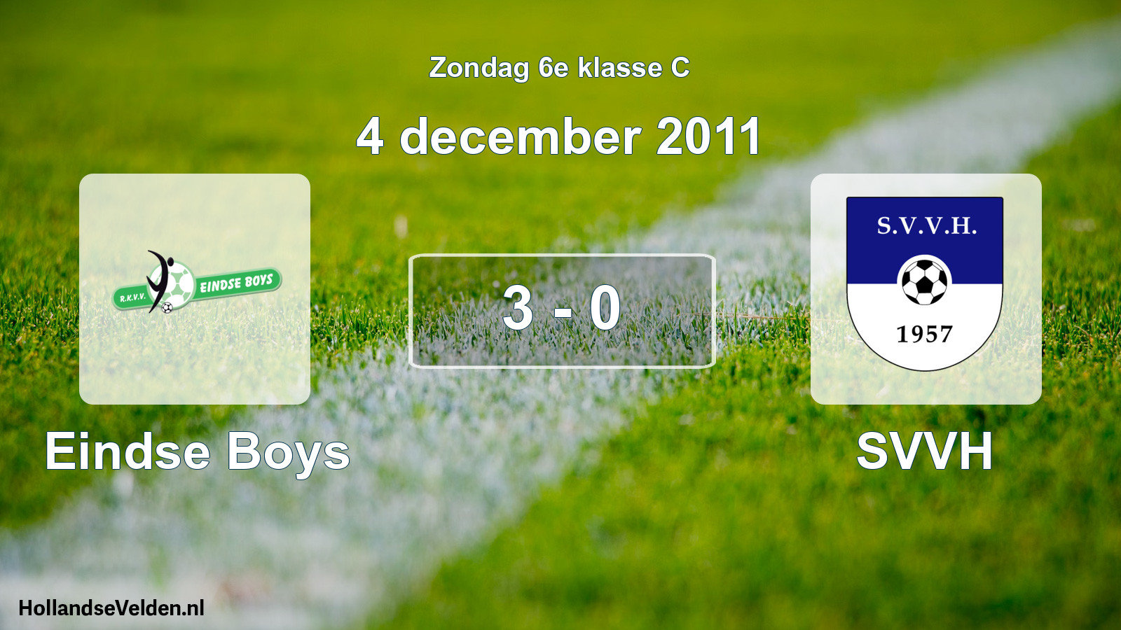 Total number of matches played: Eindse Boys - SVVH 3 - 0 (4 December 2011)