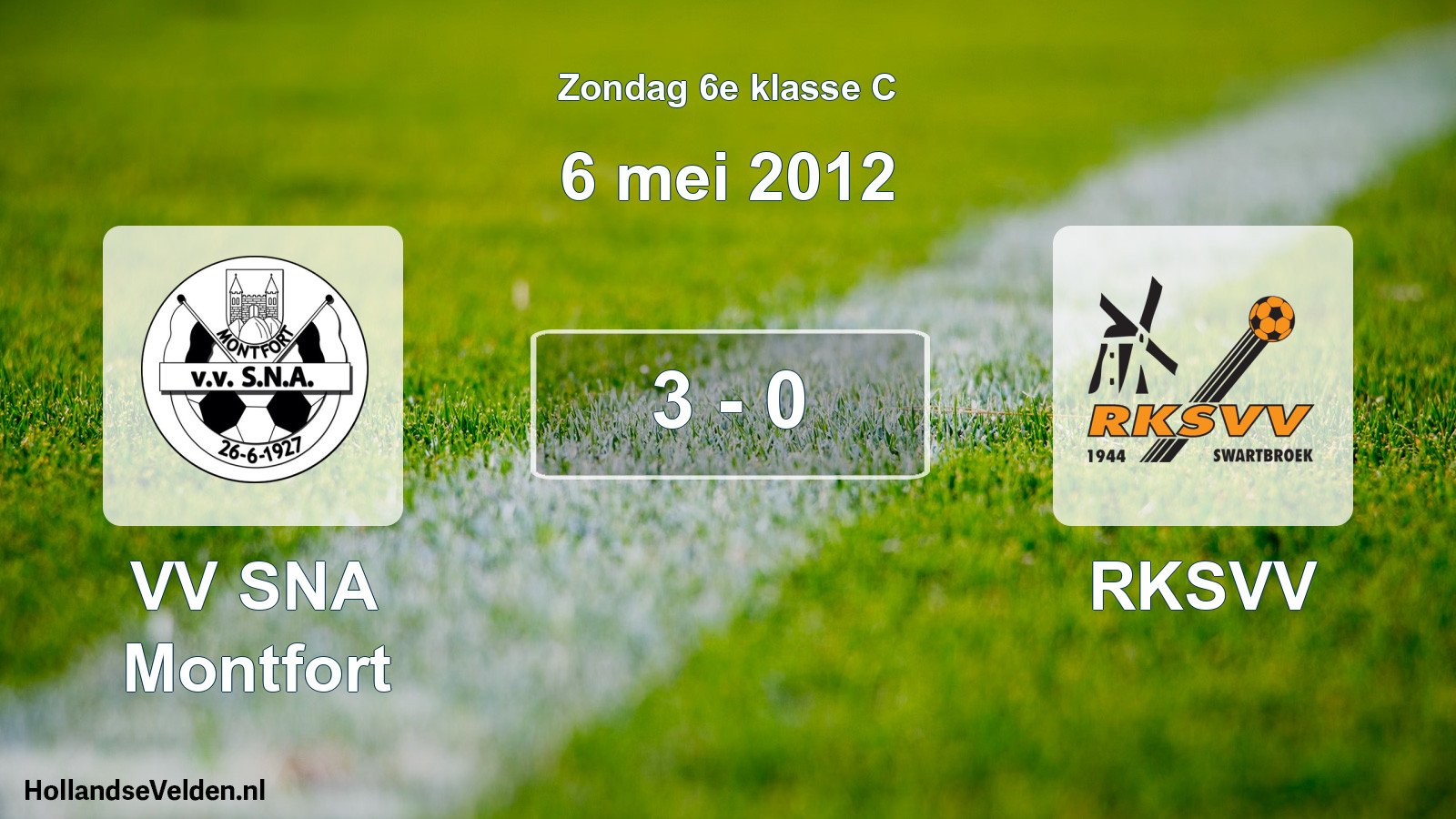 Total number of matches played: VV SNA Montfort - RKSVV 3 - 0 (6 May 2012)