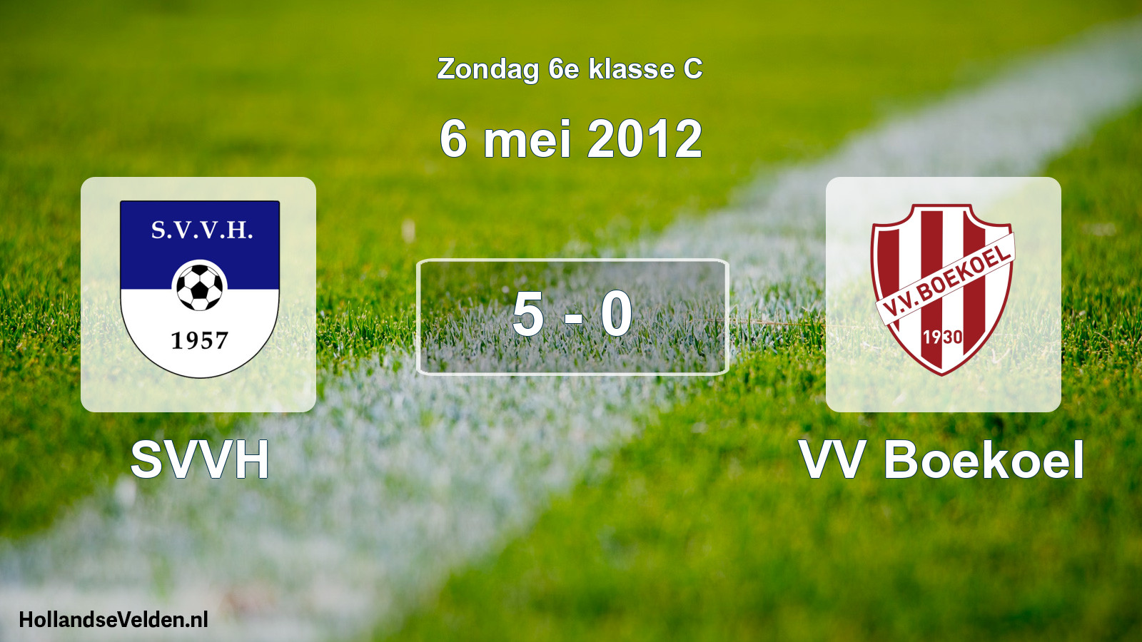 Total number of matches played: SVVH - VV Boekoel 5 - 0 (6 May 2012)