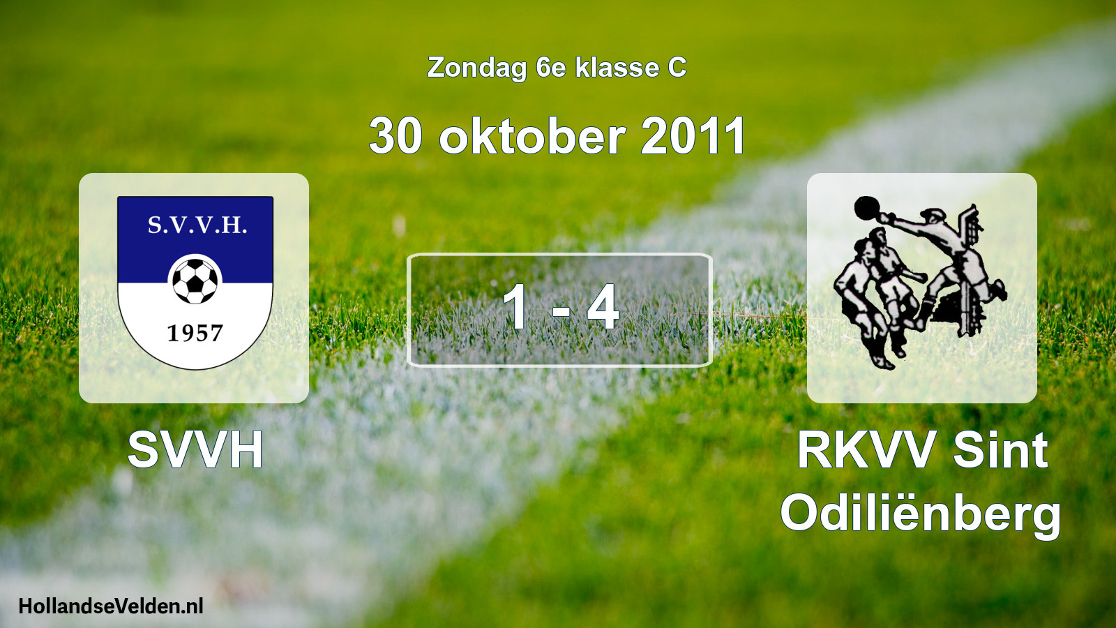 Total number of matches played: SVVH - RKVV Sint Odiliënberg 1 - 4 (30 October 2011)