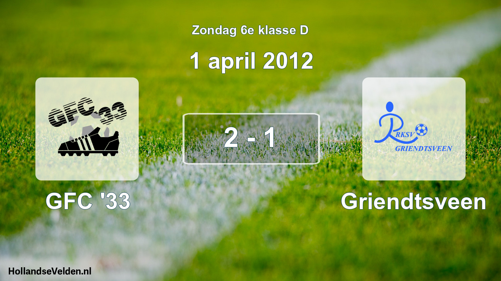 Total number of matches played: GFC '33 - Griendtsveen 2 - 1 (1 April 2012)