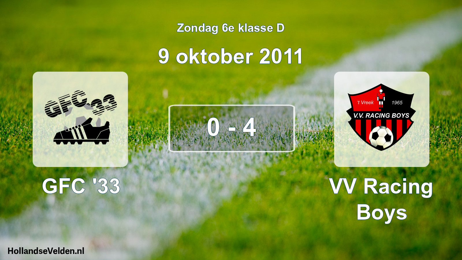 Total number of matches played: GFC '33 - VV Racing Boys 0 - 4 (9 October 2011)