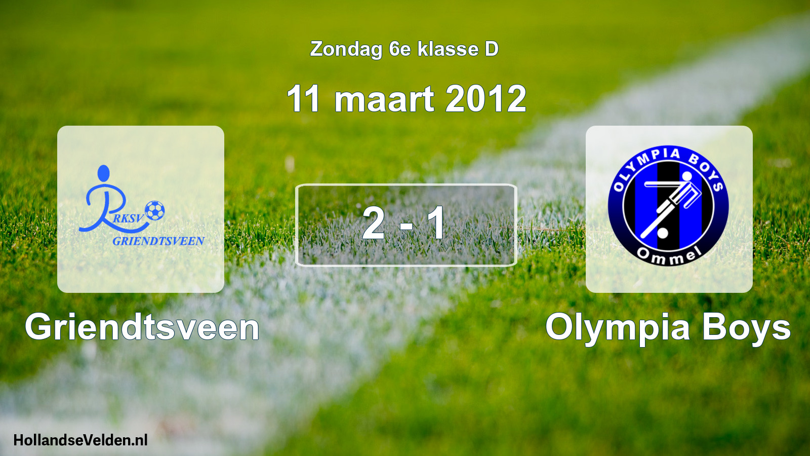 Total number of matches played: Griendtsveen - Olympia Boys 2 - 1 (11 March 2012)