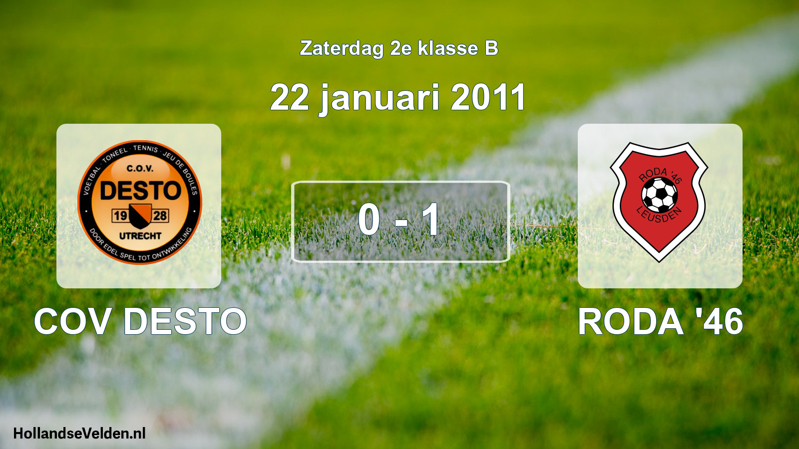 Total number of matches played: COV DESTO - RODA '46 0 - 1 (22 January 2011)