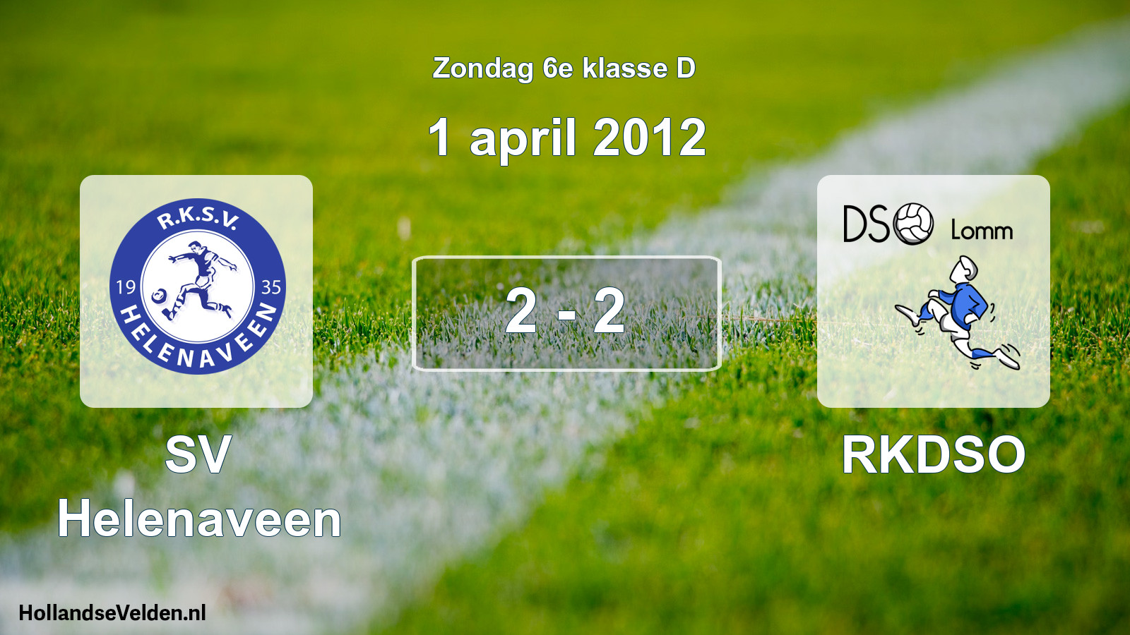 Total number of matches played: SV Helenaveen - RKDSO 2 - 2 (1 April 2012)