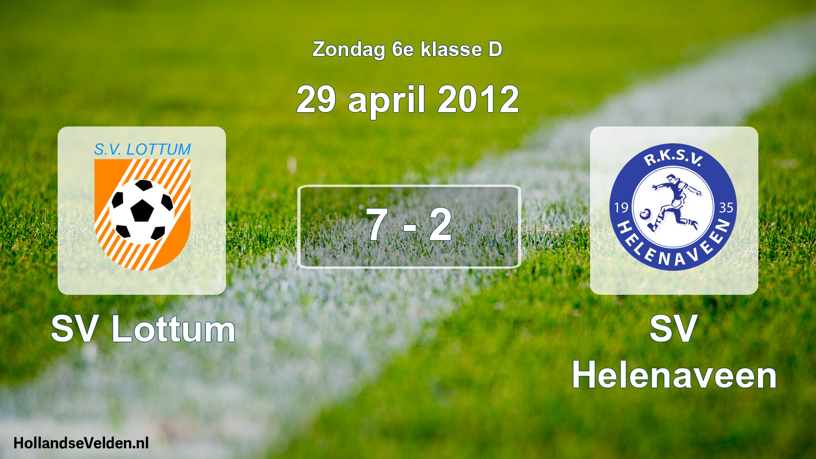 Total number of matches played: SV Lottum - SV Helenaveen 7 - 2 (29 April 2012)