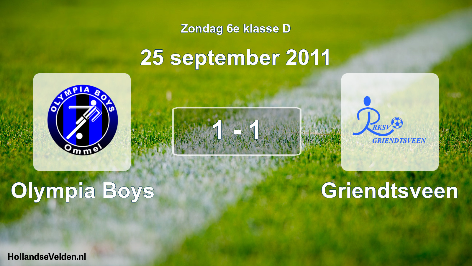 Total number of matches played: Olympia Boys - Griendtsveen 1 - 1 (25 September 2011)
