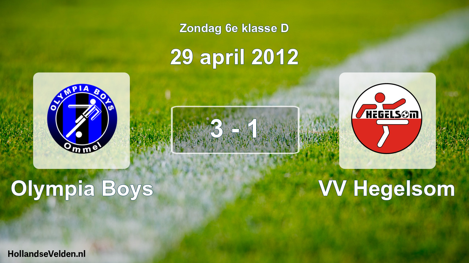 Total number of matches played: Olympia Boys - VV Hegelsom 3 - 1 (29 April 2012)