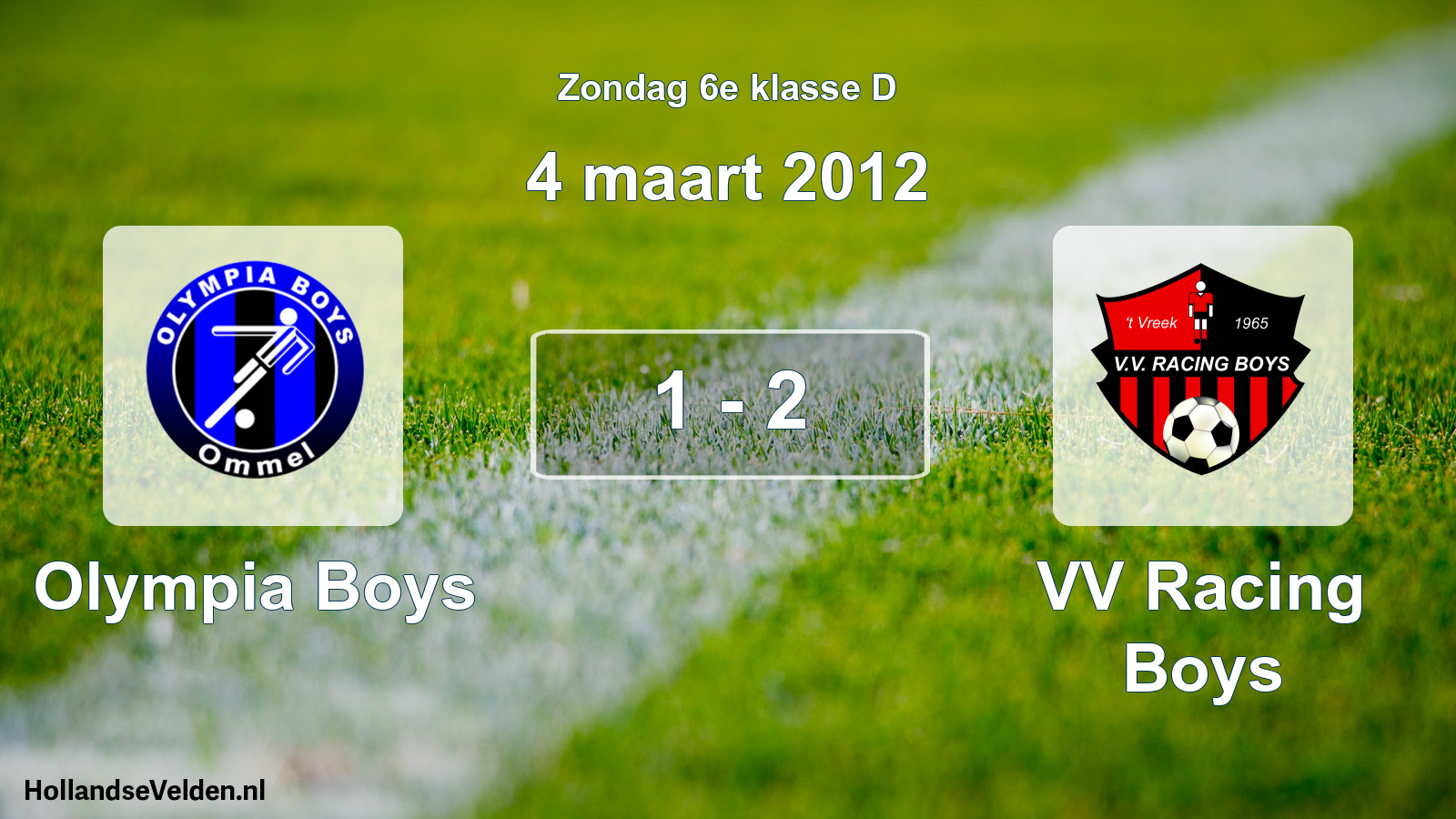 Total number of matches played: Olympia Boys - VV Racing Boys 1 - 2 (4 March 2012)