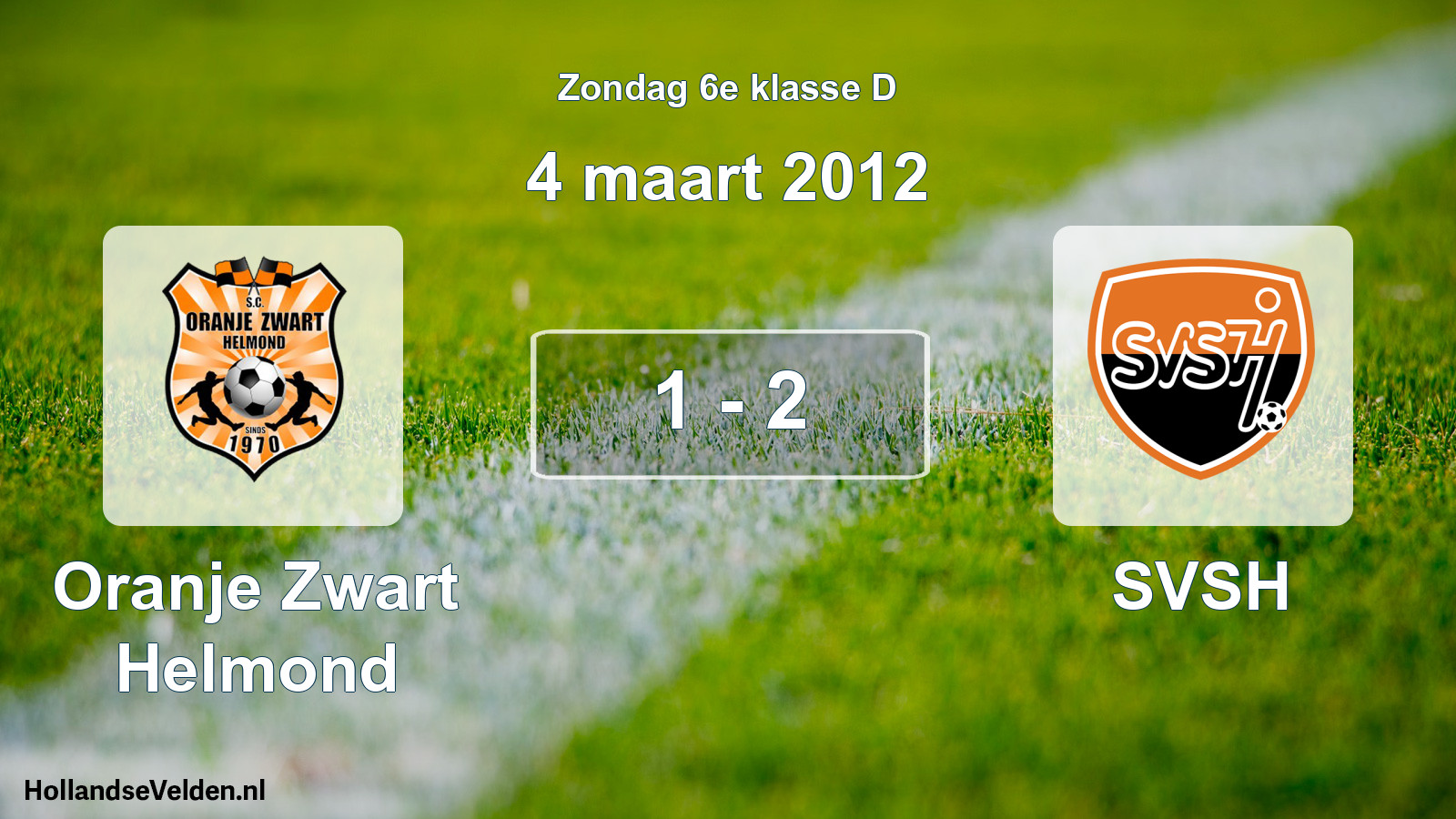 Total number of matches played: Oranje Zwart Helmond - SVSH 1 - 2 (4 March 2012)