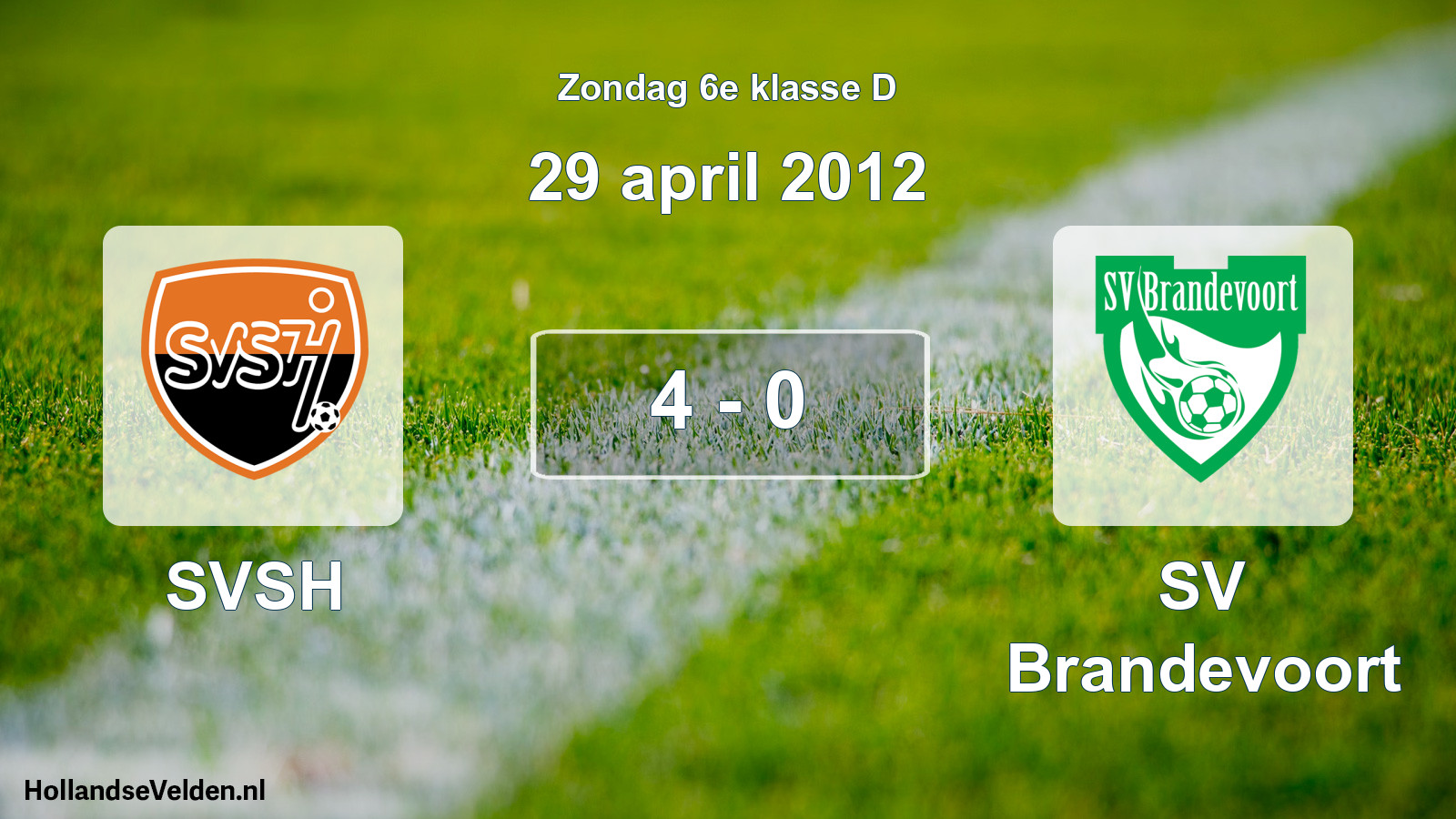 Total number of matches played: SVSH - SV Brandevoort 4 - 0 (29 April 2012)