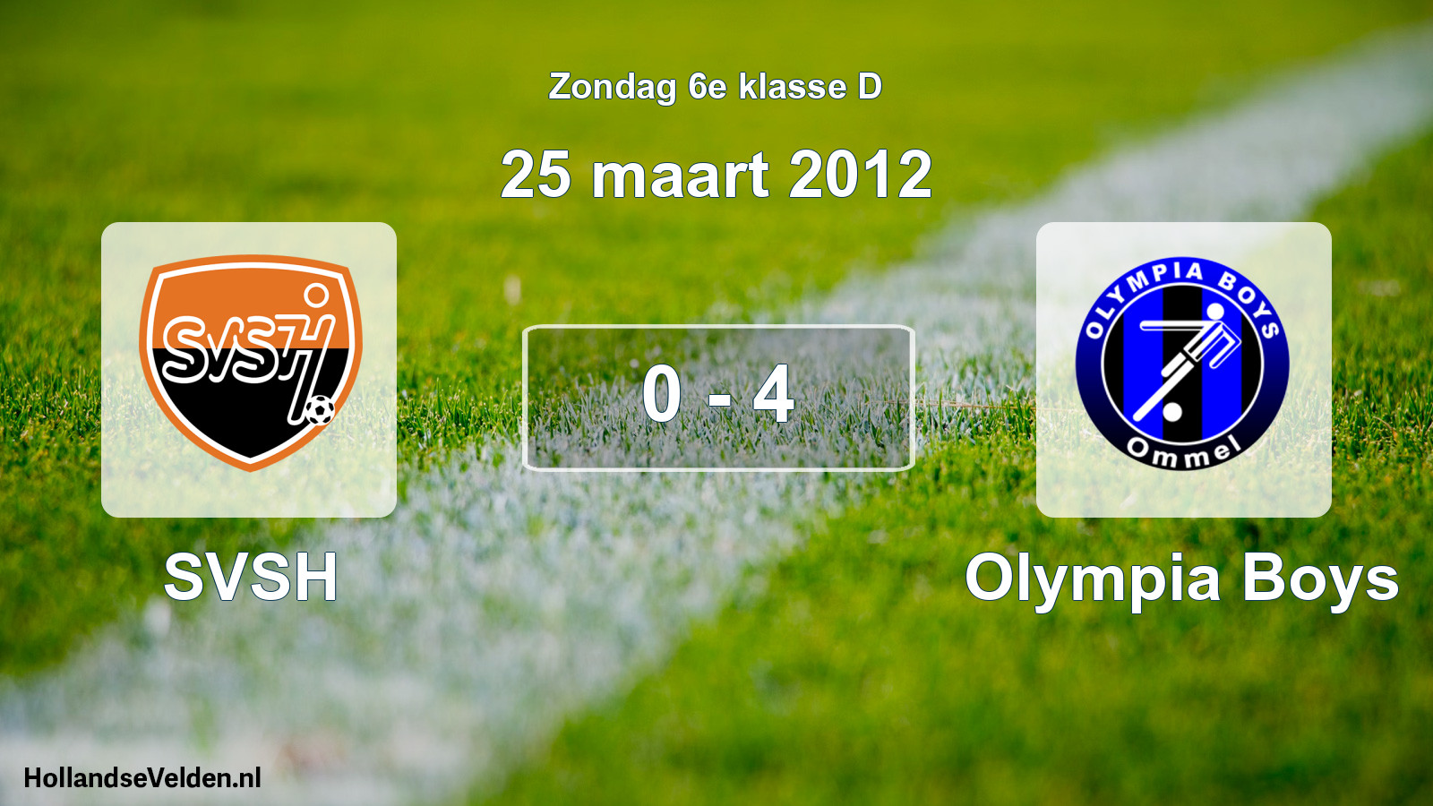 Total number of matches played: SVSH - Olympia Boys 0 - 4 (25 March 2012)