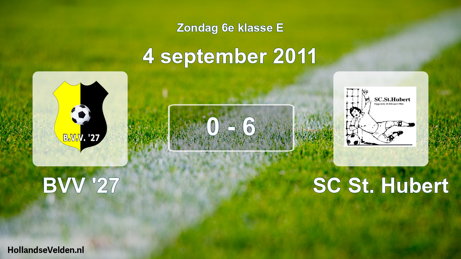Total number of matches played: BVV '27 - SC St. Hubert 0 - 6 (4 September 2011)