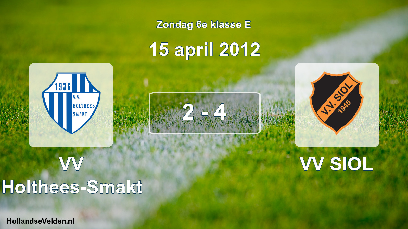 Total number of matches played: VV Holthees-Smakt - VV SIOL 2 - 4 (15 April 2012)