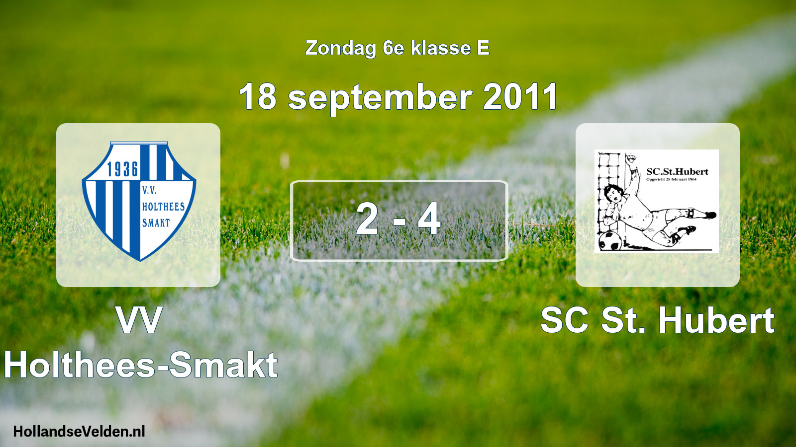 Total number of matches played: VV Holthees-Smakt - SC St. Hubert 2 - 4 (18 September 2011)