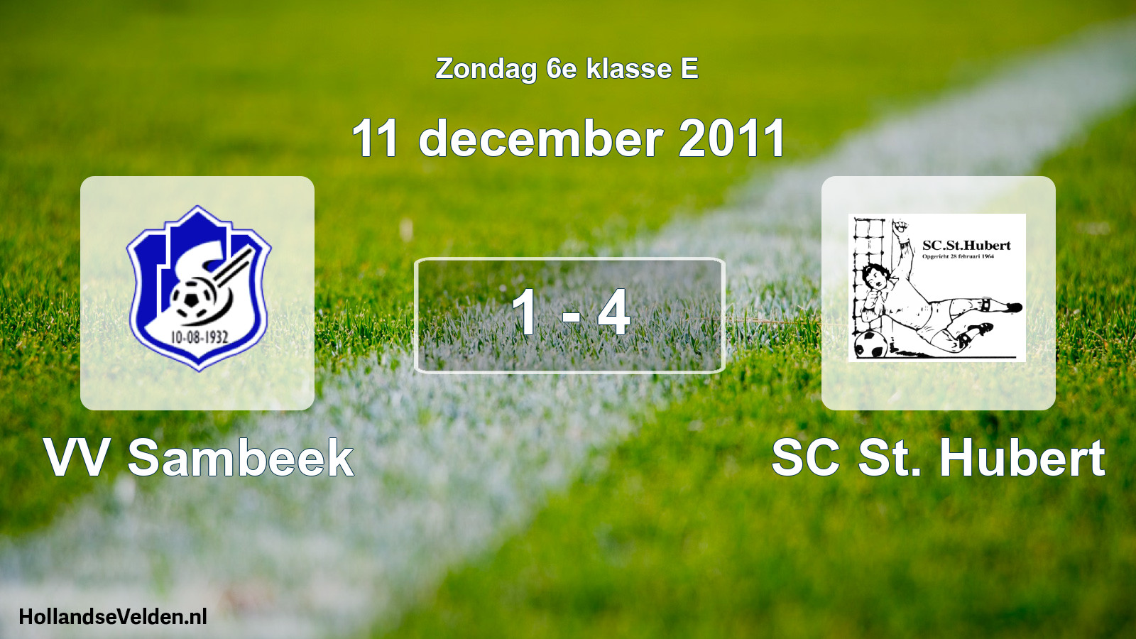 Total number of matches played: VV Sambeek - SC St. Hubert 1 - 4 (11 December 2011)