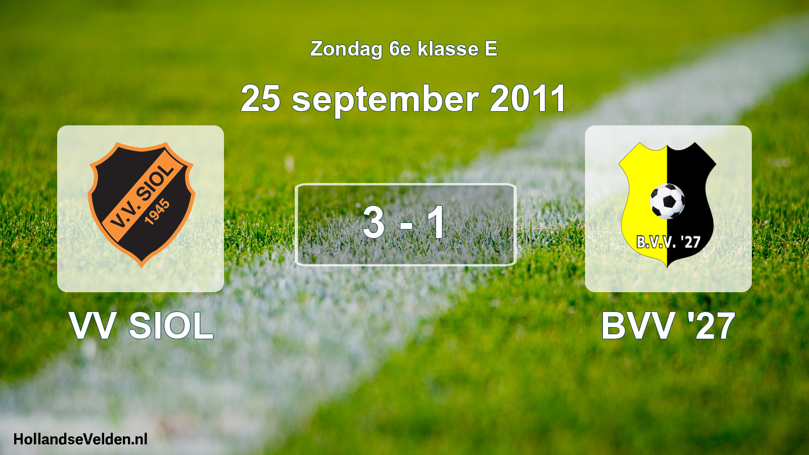 Total number of matches played: VV SIOL - BVV '27 3 - 1 (25 September 2011)