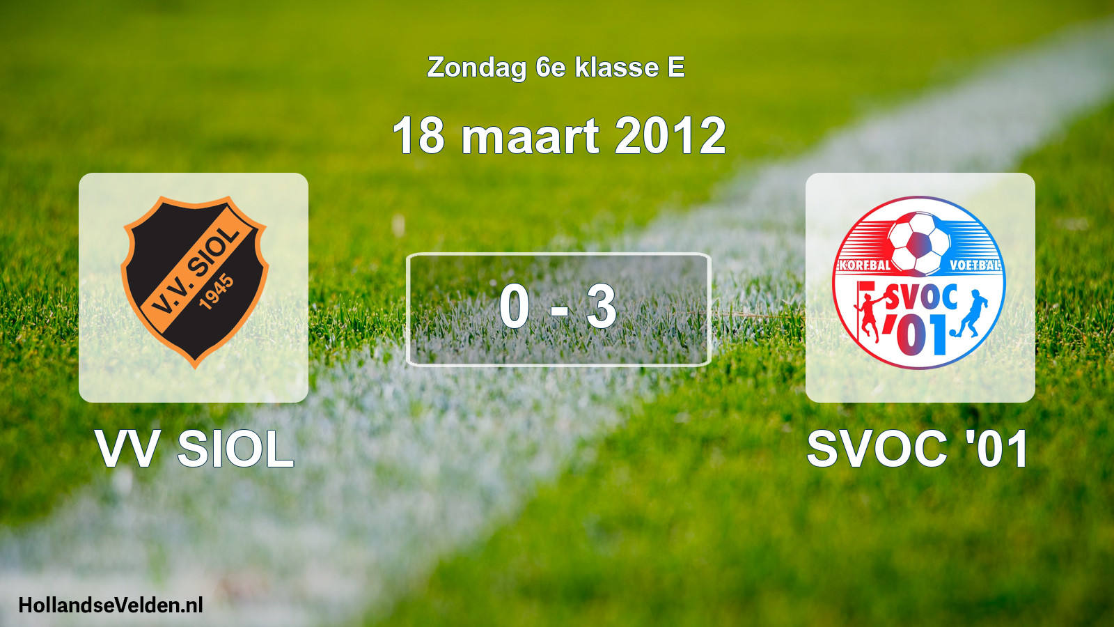 Total number of matches played: VV SIOL - SVOC '01 0 - 3 (18 March 2012)