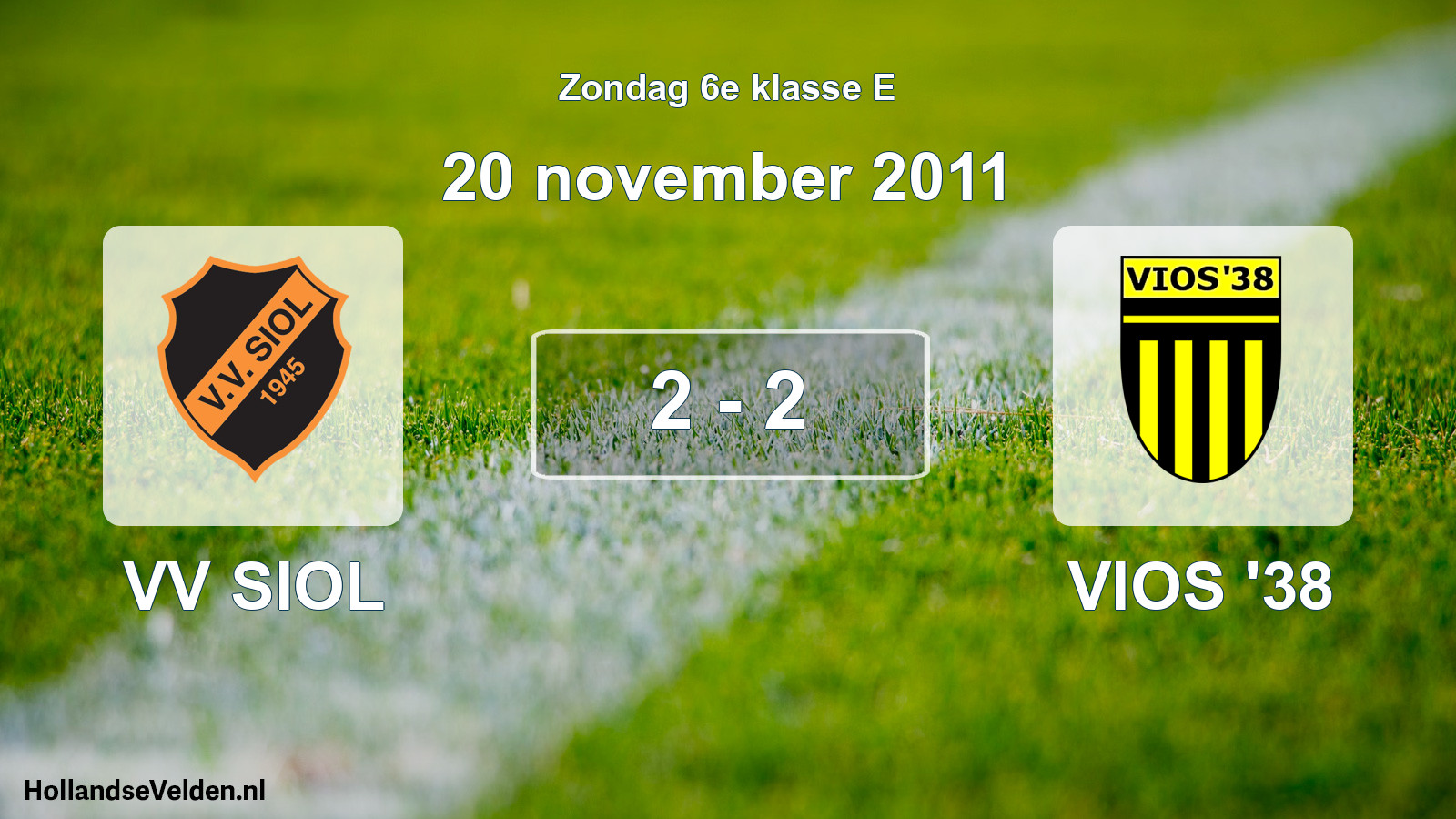 Total number of matches played: VV SIOL - VIOS '38 2 - 2 (20 November 2011)