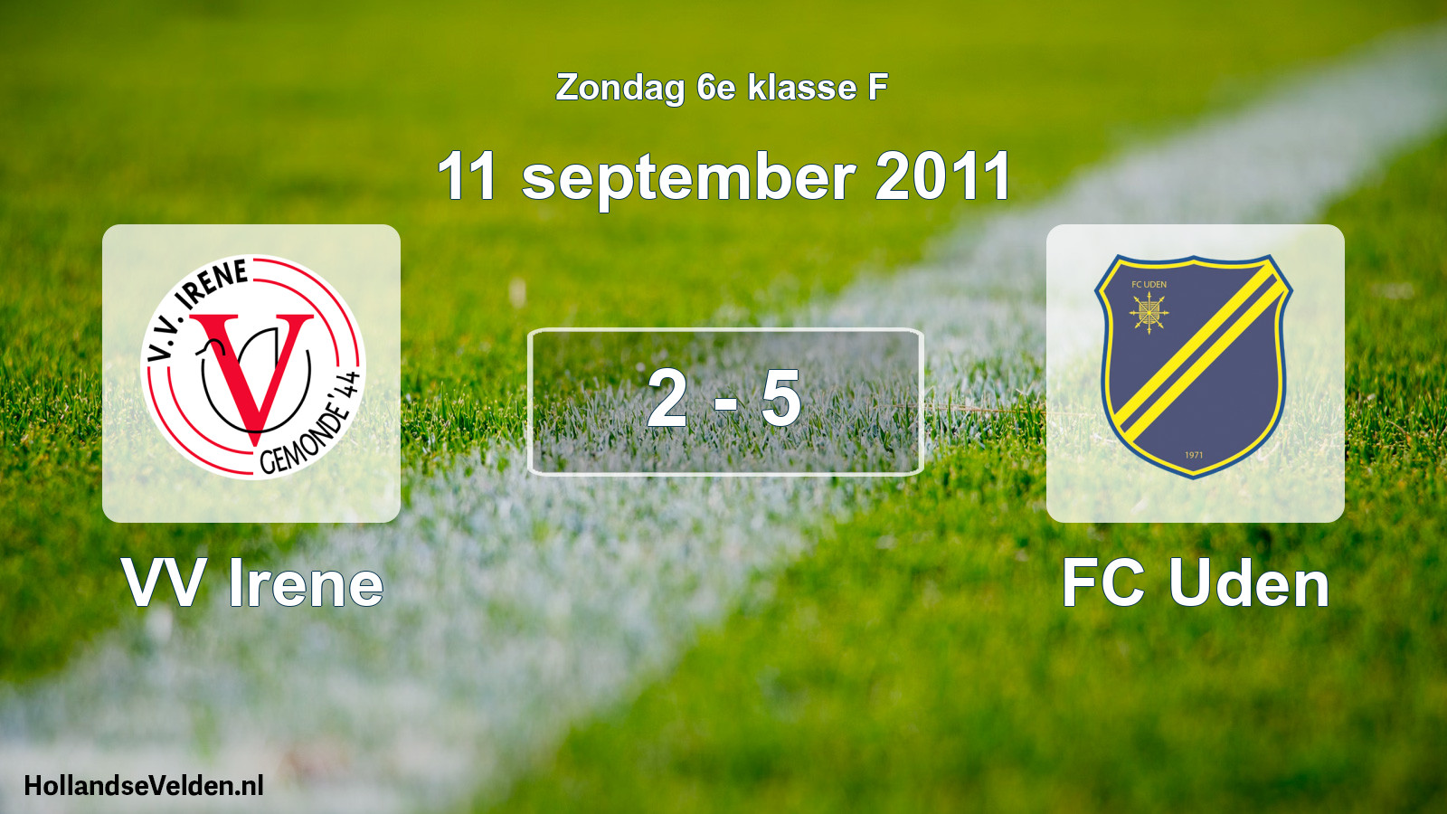 Total number of matches played: VV Irene - FC Uden 2 - 5 (11 September 2011)