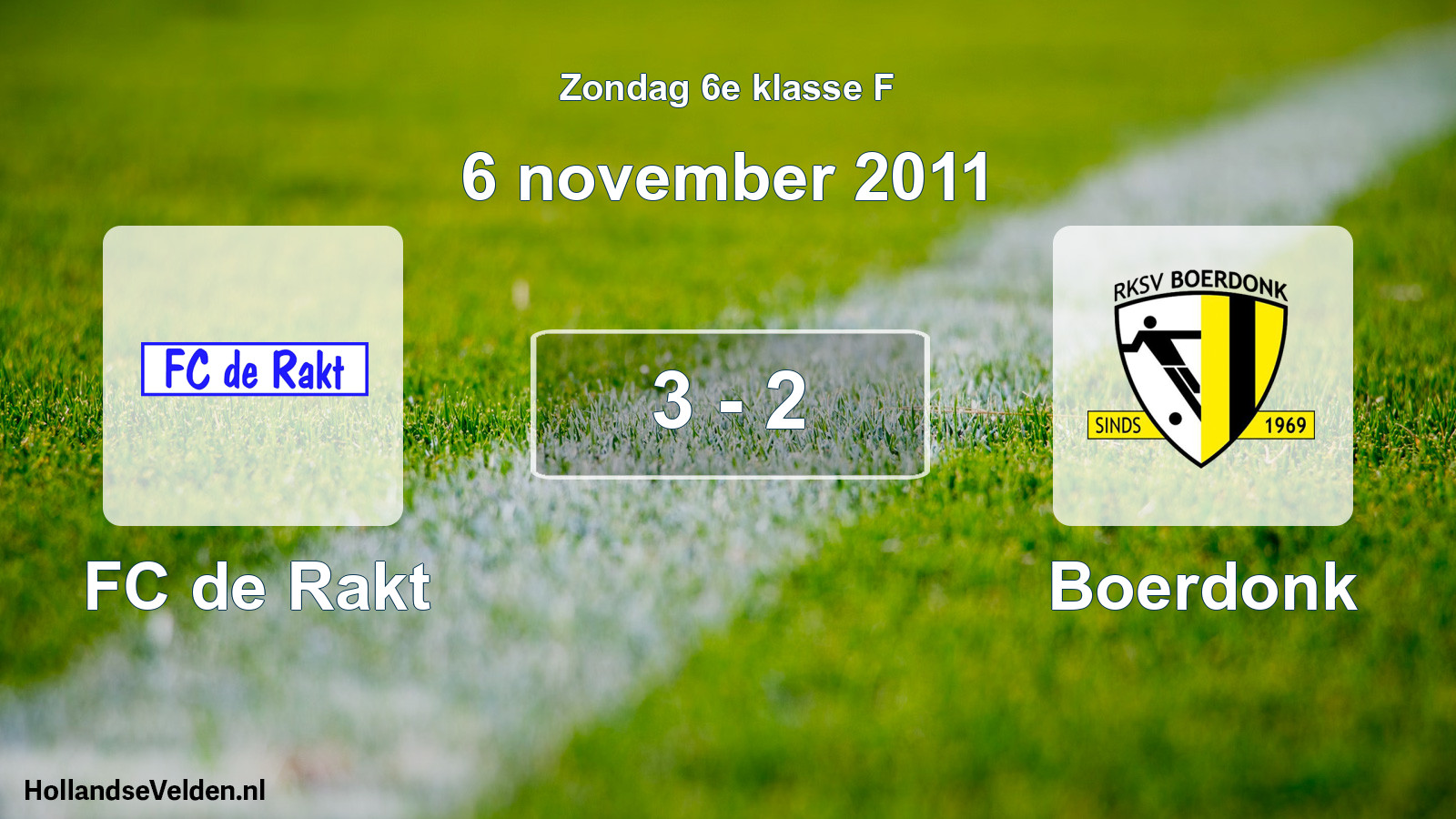 Total number of matches played: FC de Rakt - Boerdonk 3 - 2 (6 November 2011)