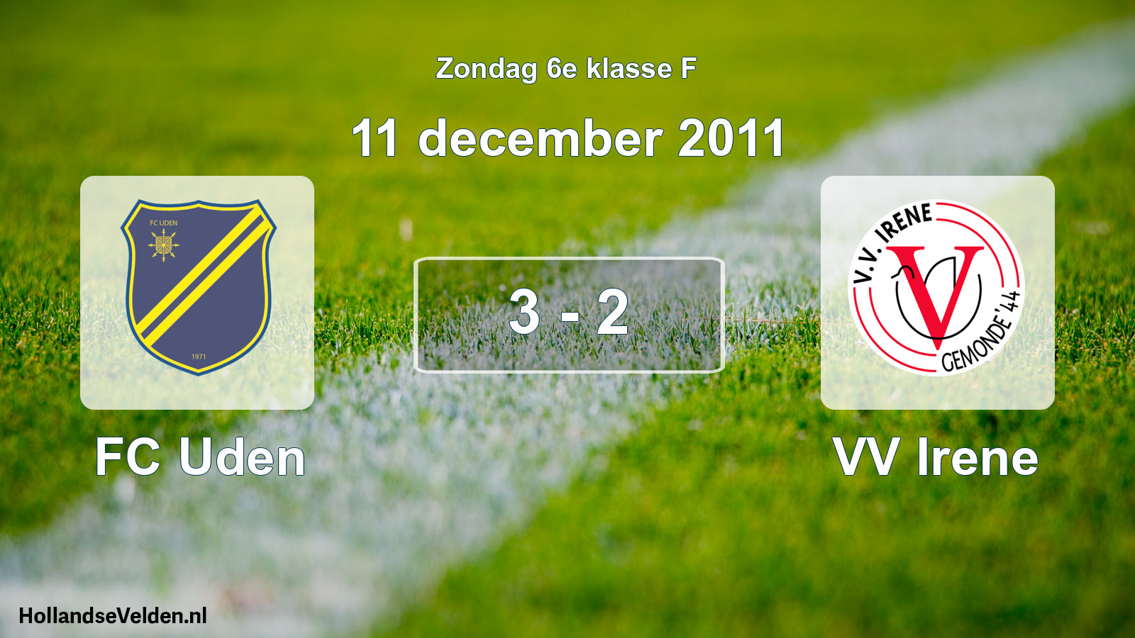 Total number of matches played: FC Uden - VV Irene 3 - 2 (11 December 2011)