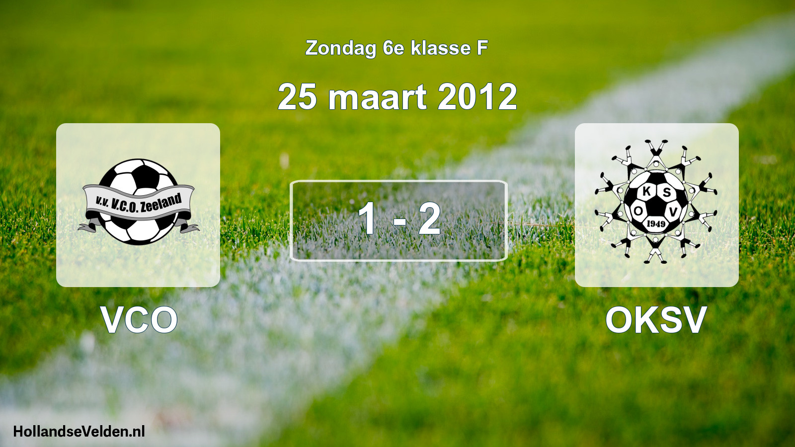 Total number of matches played: VCO - OKSV 1 - 2 (25 March 2012)
