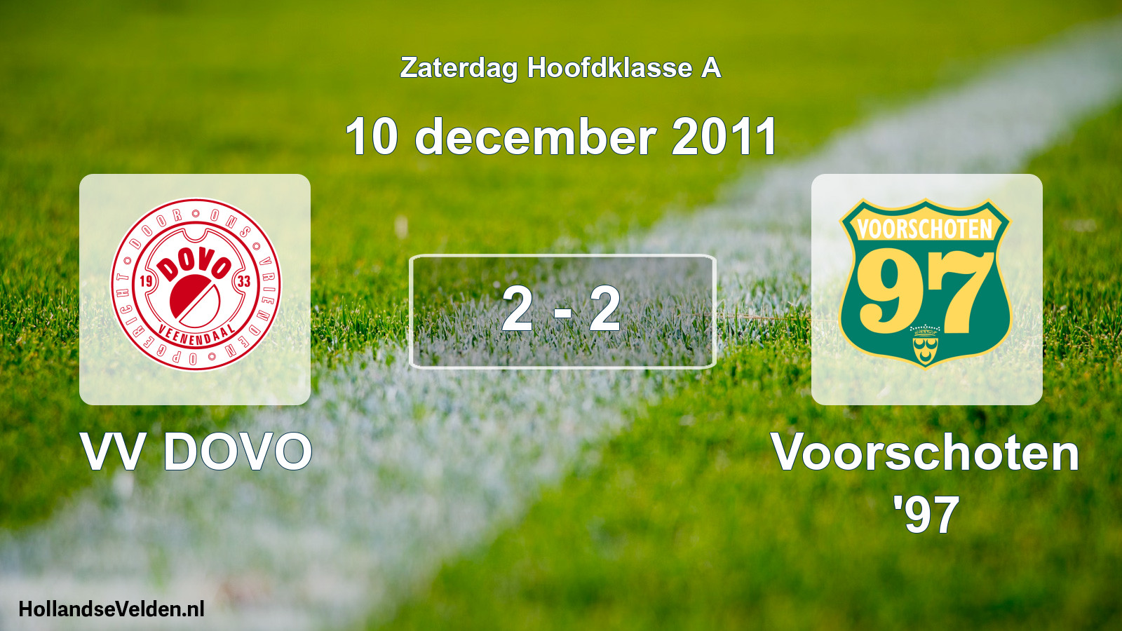 Total number of matches played: VV DOVO - Voorschoten '97 2 - 2 (10 December 2011)