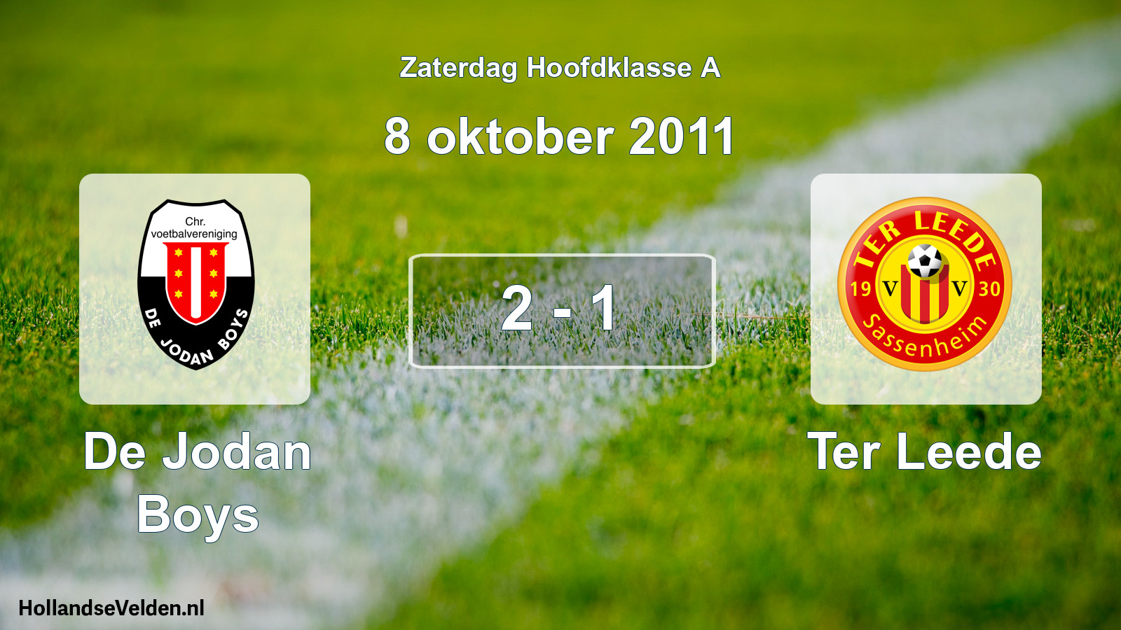 Total number of matches played: De Jodan Boys - Ter Leede 2 - 1 (8 October 2011)