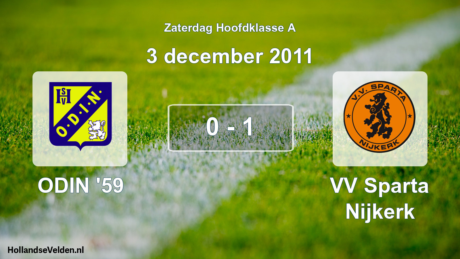 Total number of matches played: ODIN '59 - VV Sparta Nijkerk 0 - 1 (3 December 2011)