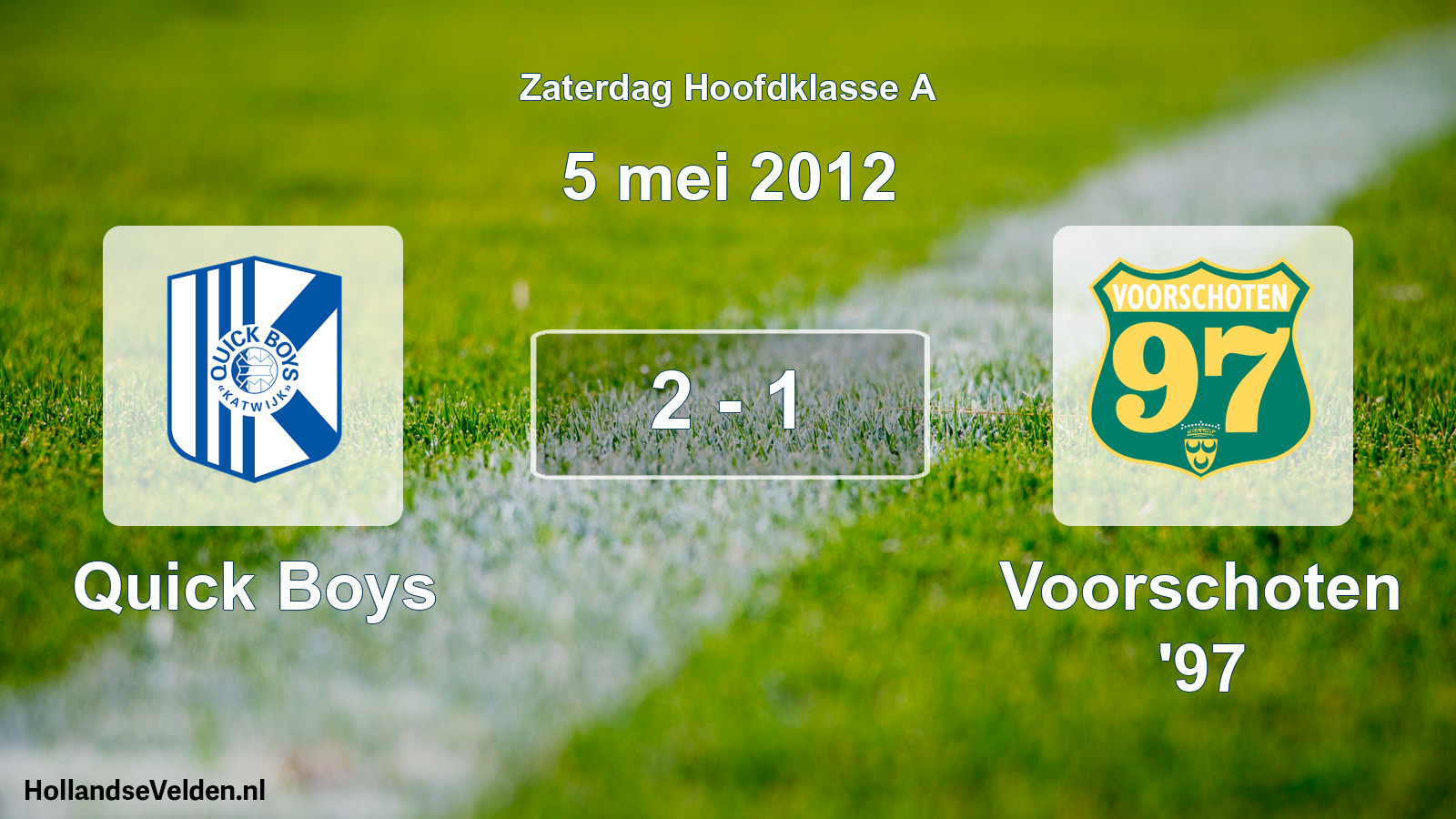 Total number of matches played: Quick Boys - Voorschoten '97 2 - 1 (5 May 2012)