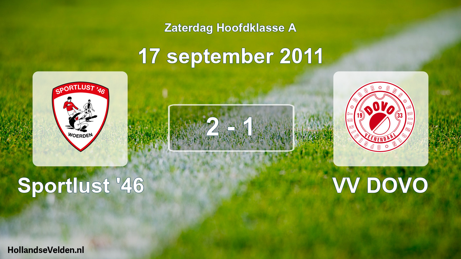 Total number of matches played: Sportlust '46 - VV DOVO 2 - 1 (17 September 2011)